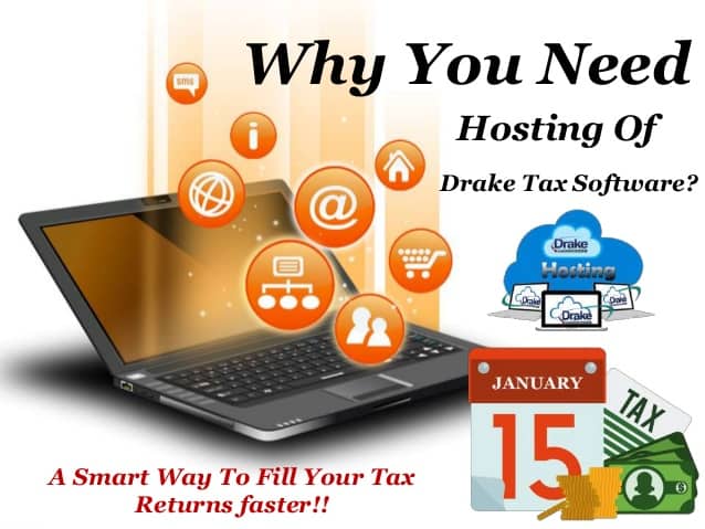 Benefits of Drake tax software hosting